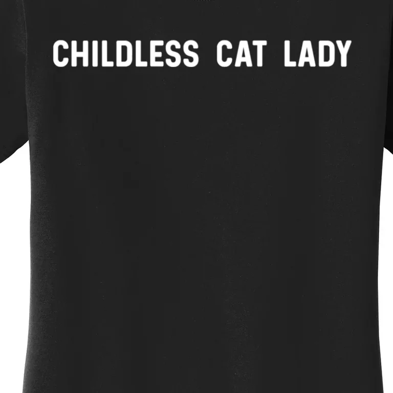 Childless Cat Lady Funny Cute Cat Women's T-Shirt