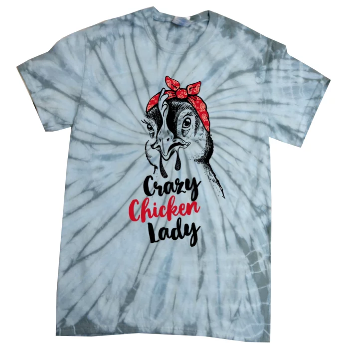 Crazy Chicken Lady + Funny Bandana Chicken Whisperer Gift Great Gift Tie-Dye T-Shirt