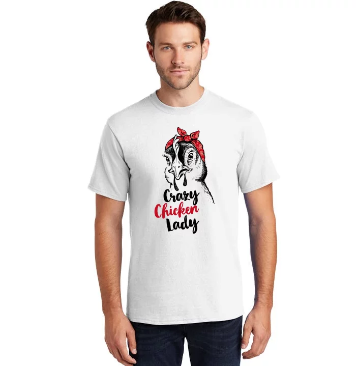 Crazy Chicken Lady + Funny Bandana Chicken Whisperer Gift Great Gift Tall T-Shirt