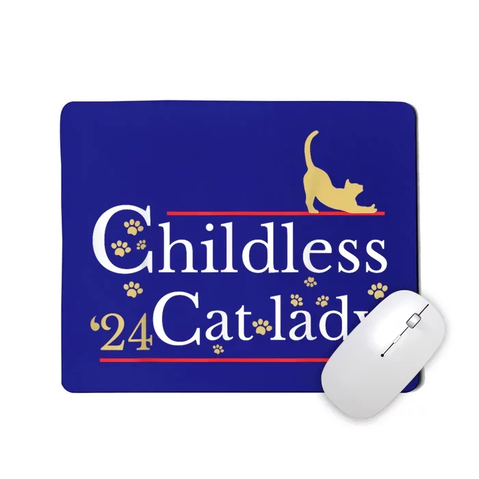 Childless Cat Lady For President Mousepad