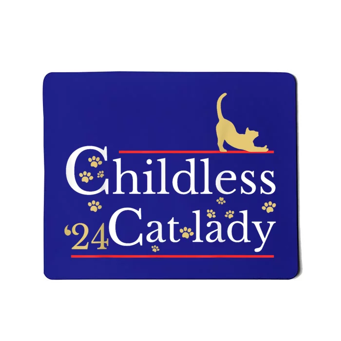 Childless Cat Lady For President Mousepad