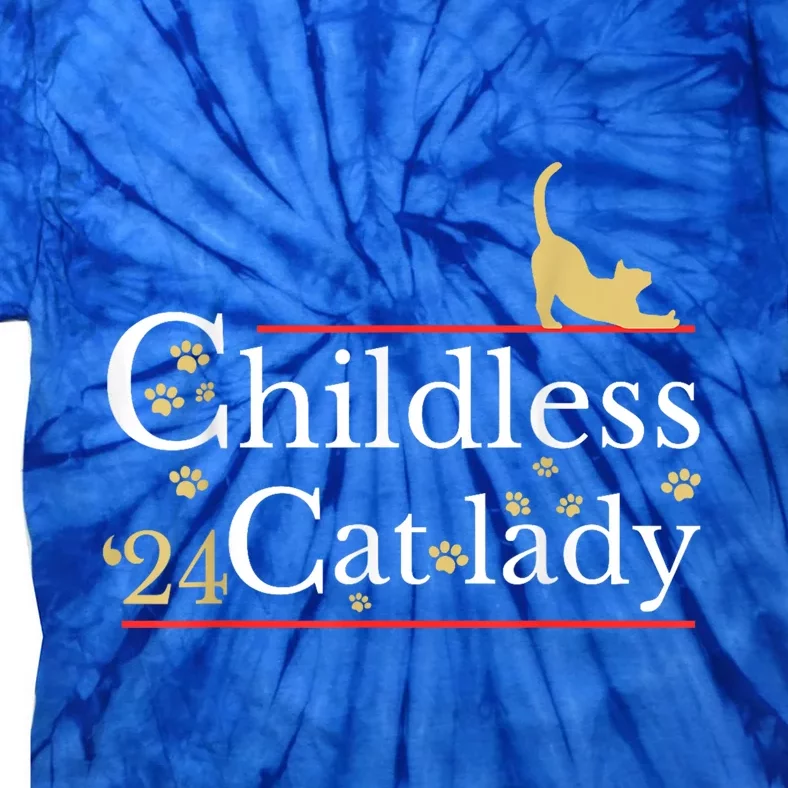 Childless Cat Lady For President Tie-Dye T-Shirt