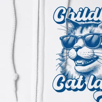 Childless Cat Lady Funny Cat Lover Full Zip Hoodie