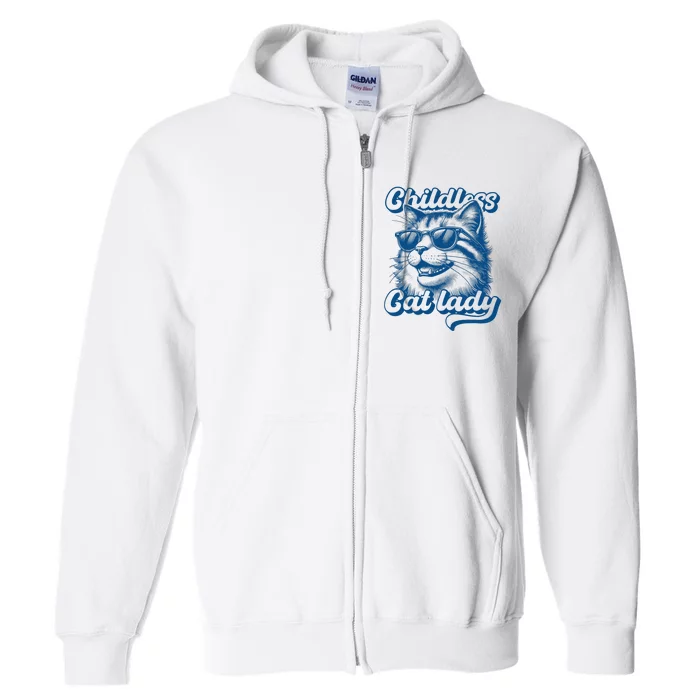 Childless Cat Lady Funny Cat Lover Full Zip Hoodie