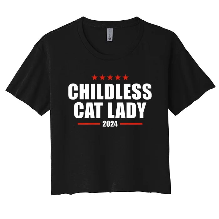 Childless Cat Lady 2024 Childless Cat Lady Women's Crop Top Tee