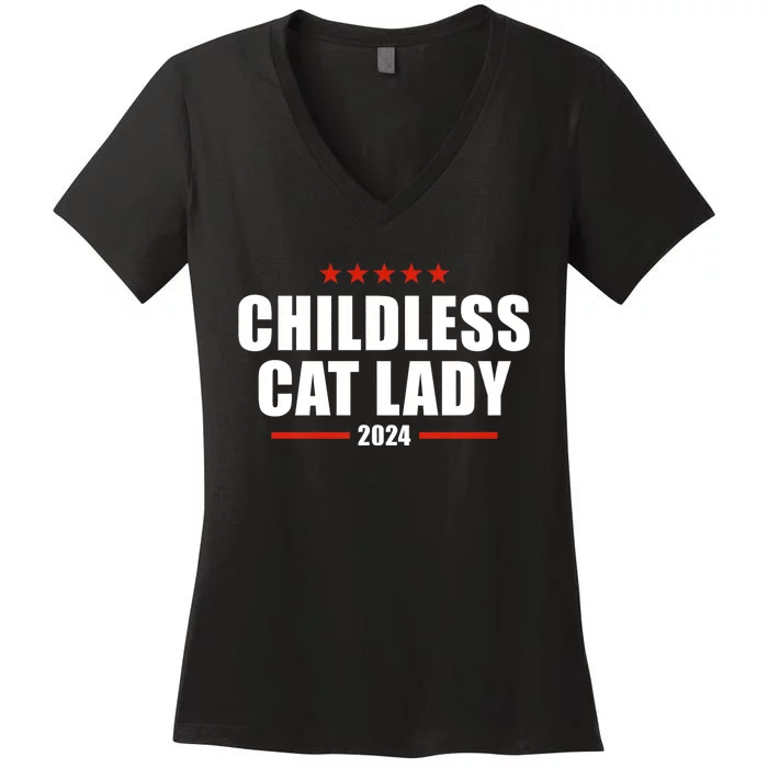 Childless Cat Lady 2024 Childless Cat Lady Women's V-Neck T-Shirt