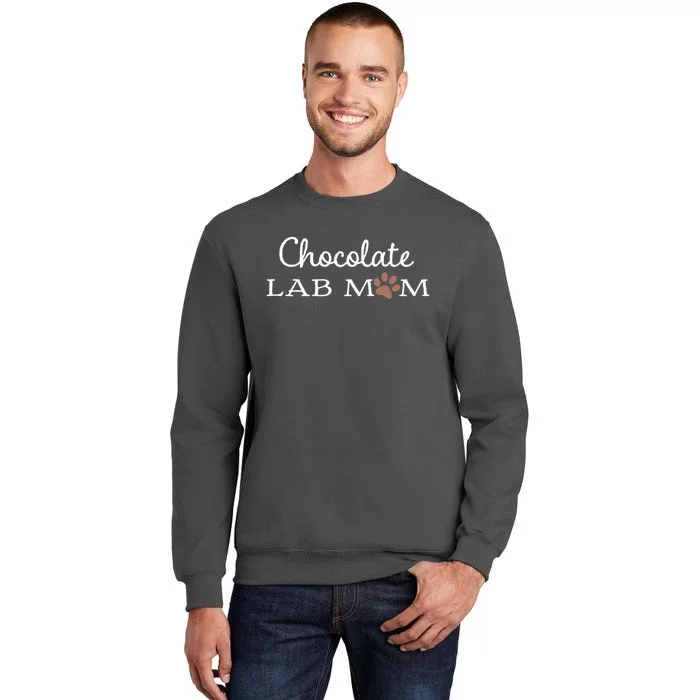 Cute Chocolate Lab Mom Gift For Lovers Tall Sweatshirt