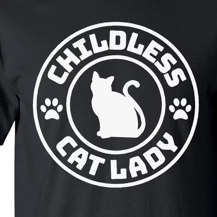 Childless Cat Lady Funny Cat Lover Tall T-Shirt