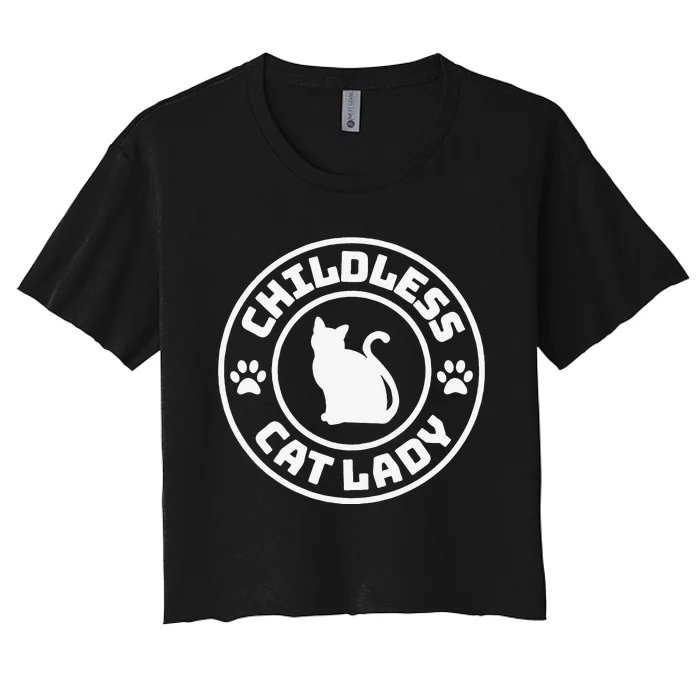 Childless Cat Lady Funny Cat Lover Women's Crop Top Tee