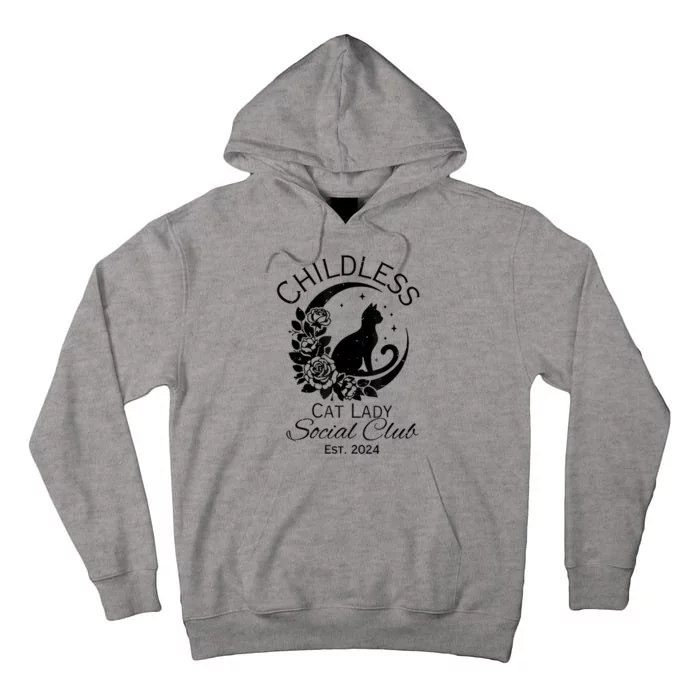 Childless Cat Lady Social Club Meme Cat Kamala Harris 2024 Tall Hoodie