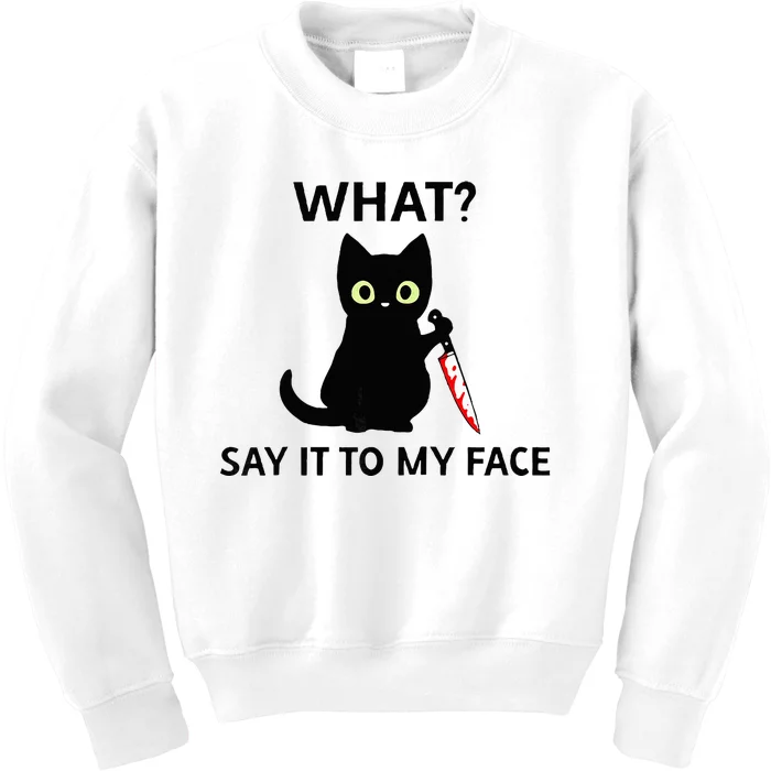 Childless Cat Ladies Funny Cat What Say It To My Face Raglan Baseball Kids Sweatshirt