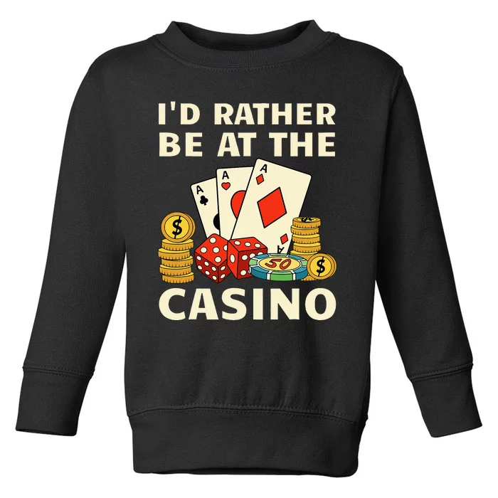 Cool Casino Lover Art Casino Gambling Gambler Toddler Sweatshirt