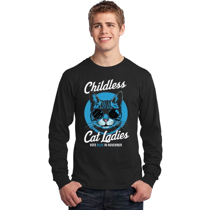 Childless Cat Ladies Vote Blue In November Democrats Liberal Gift Tall Long Sleeve T-Shirt