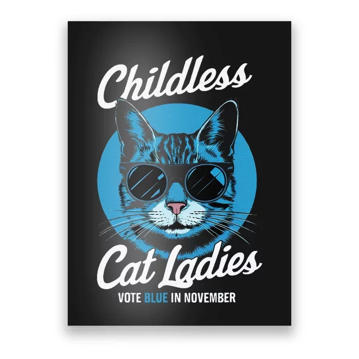 Childless Cat Ladies Vote Blue In November Democrats Liberal Gift Poster