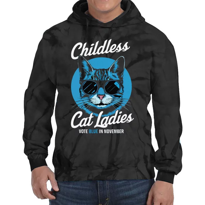 Childless Cat Ladies Vote Blue In November Democrats Liberal Gift Tie Dye Hoodie