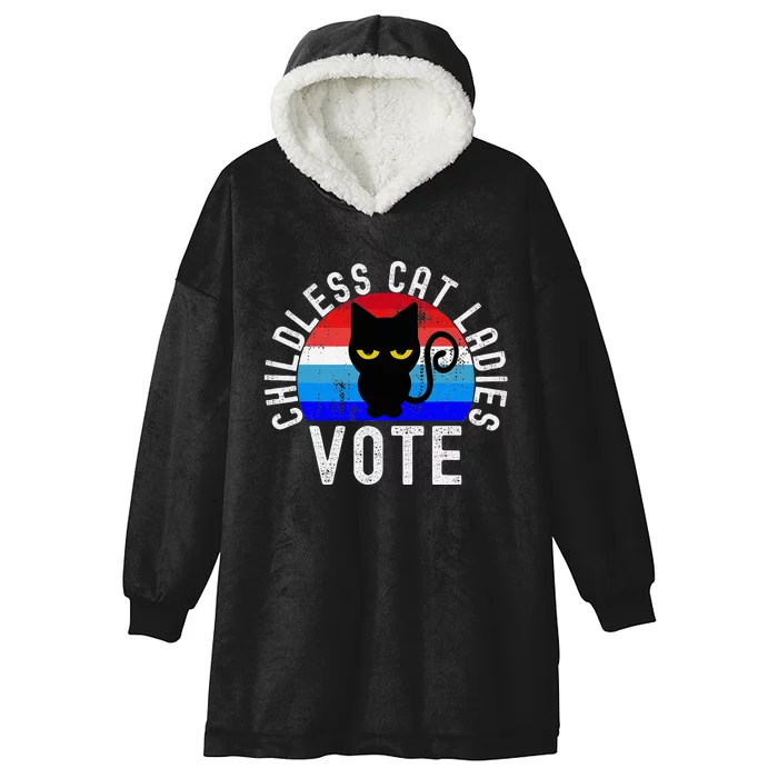 Childless Cat Ladies Vote Funny 2024 Hooded Wearable Blanket