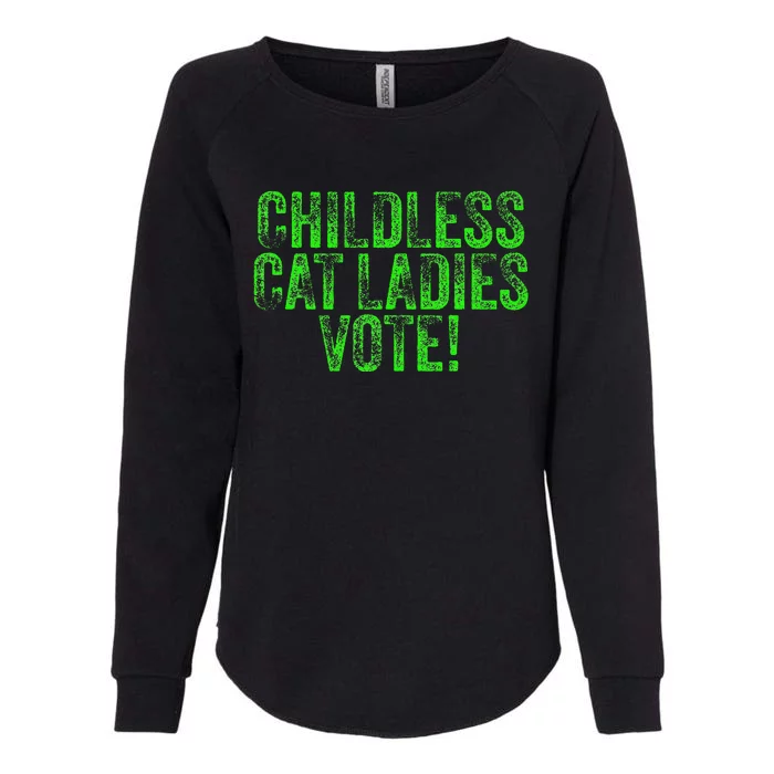 Childless Cat Ladies Vote Funny Democrat Political Election Womens California Wash Sweatshirt