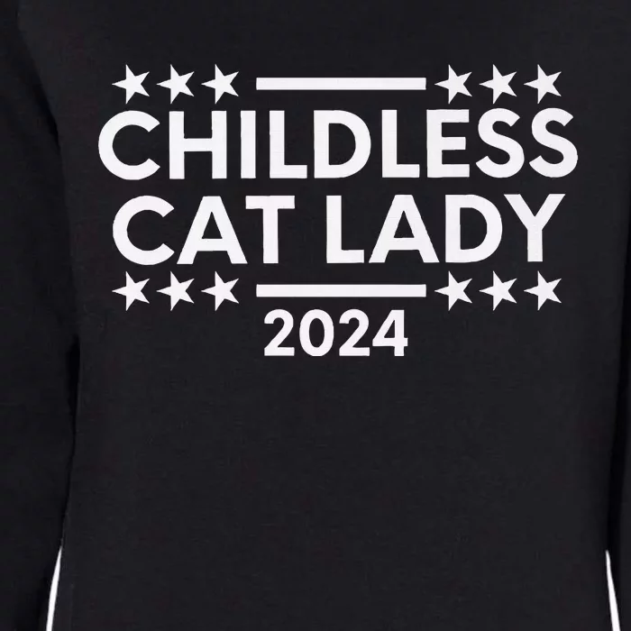 Childless Cat Lady 2024 Womens California Wash Sweatshirt