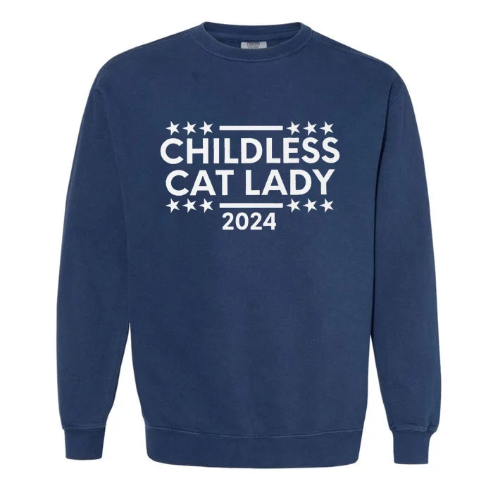 Childless Cat Lady 2024 Garment-Dyed Sweatshirt