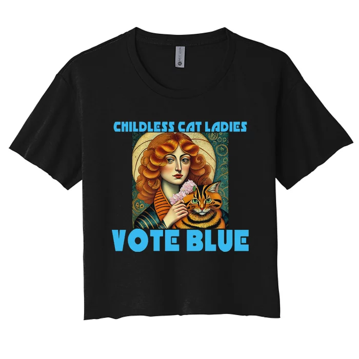 Childless Cat Ladies Vote Blue Gift Women's Crop Top Tee