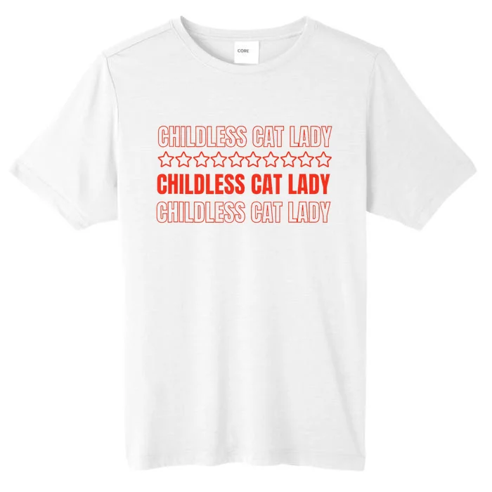 Childless Cat Lady Funny Kitty Cute Thank You ChromaSoft Performance T-Shirt