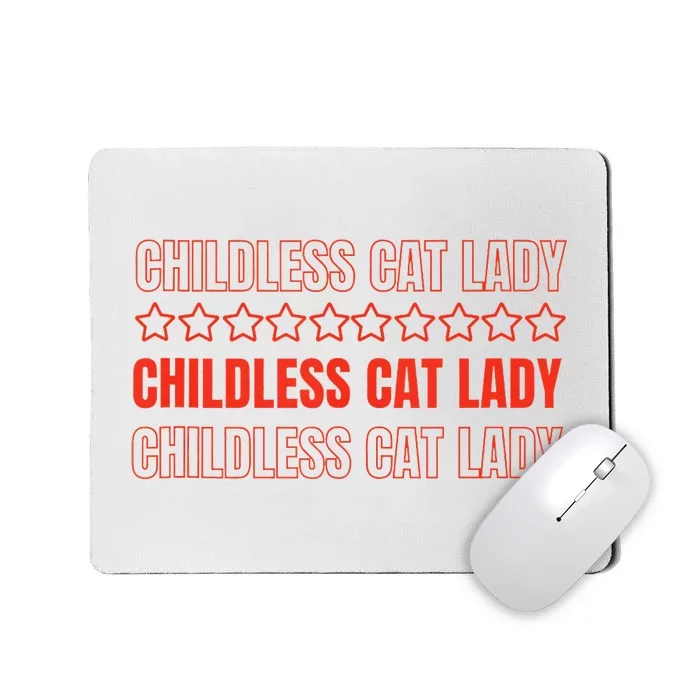 Childless Cat Lady Funny Kitty Cute Thank You Mousepad