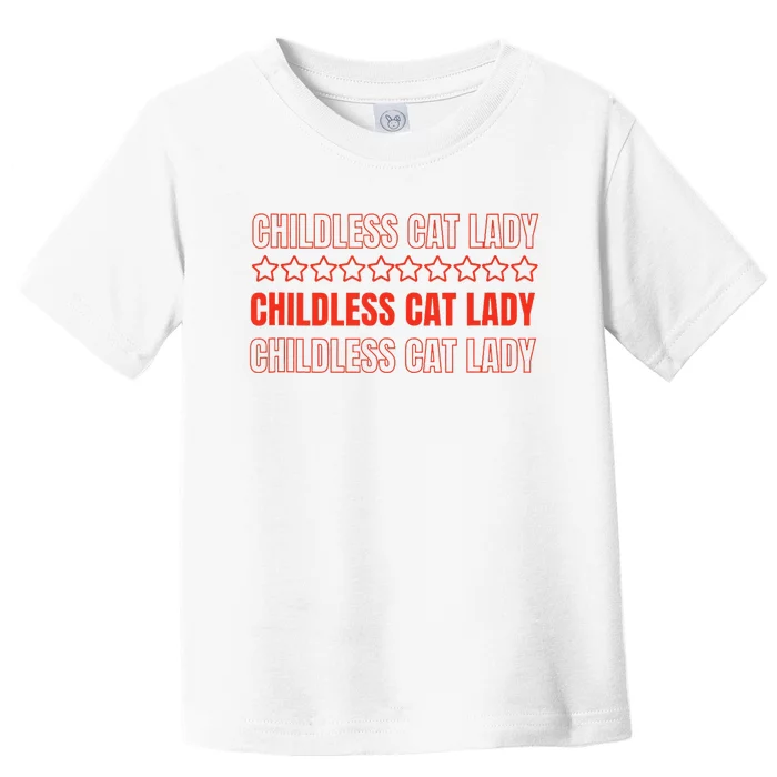 Childless Cat Lady Funny Kitty Cute Thank You Toddler T-Shirt