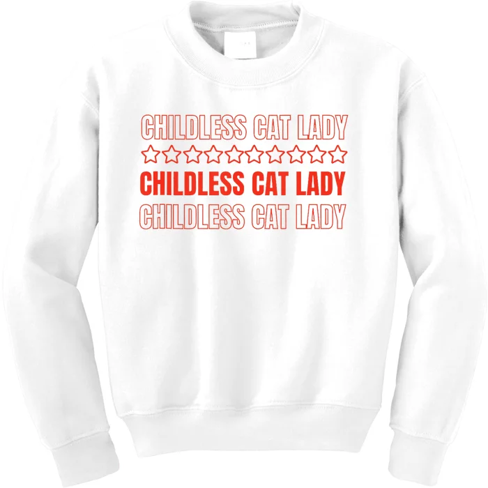 Childless Cat Lady Funny Kitty Cute Thank You Kids Sweatshirt