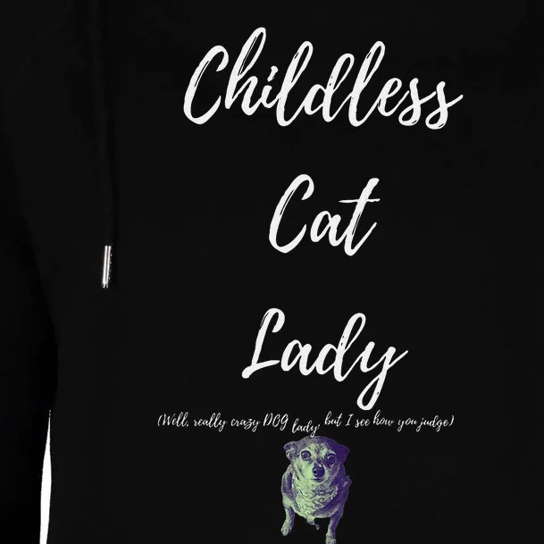 Childless Cat Lady Womens Funnel Neck Pullover Hood