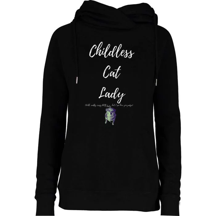 Childless Cat Lady Womens Funnel Neck Pullover Hood