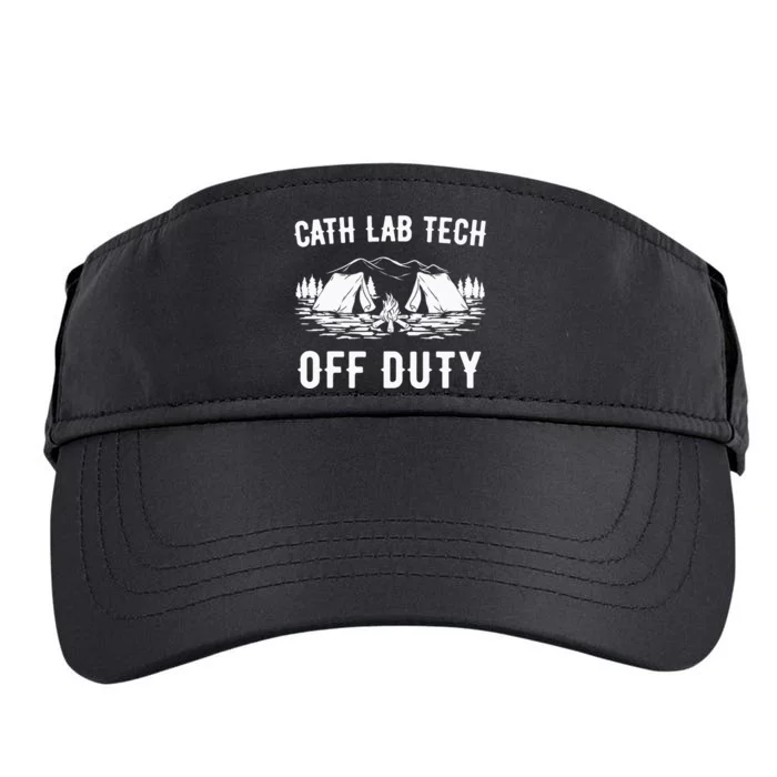 Camping Cath Lab Tech Off Duty Funny quote Adult Drive Performance Visor