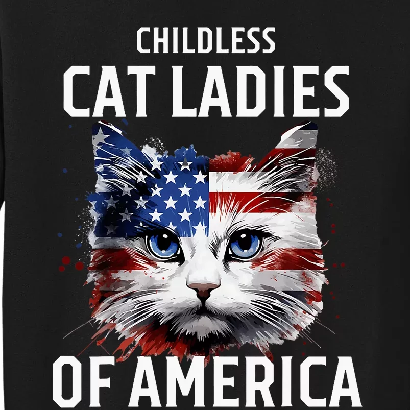 Childless Cat Lady Of America Kamala Harris 2024 Us Flag Tall Sweatshirt