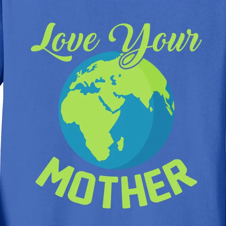 Climate Change Love Your Mother Earth Day Funny Gift Kids Long Sleeve Shirt