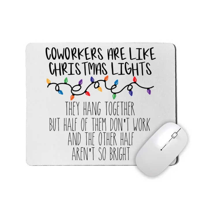 Coworkers Christmas Lights Sarcastic Mousepad