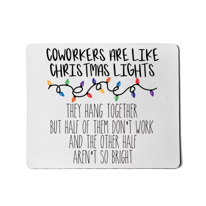 Coworkers Christmas Lights Sarcastic Mousepad