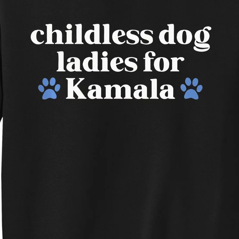 Childless Cat Lady For Kamala Harris Madam President 2024 Tank Top Tall Sweatshirt