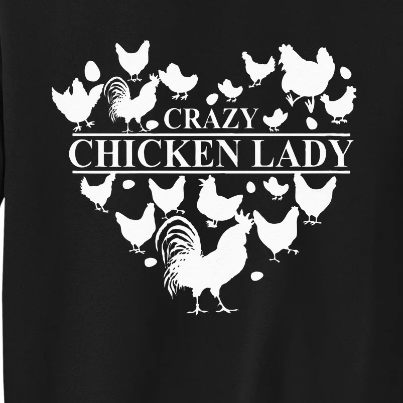 Crazy Chicken Lady Tall Sweatshirt