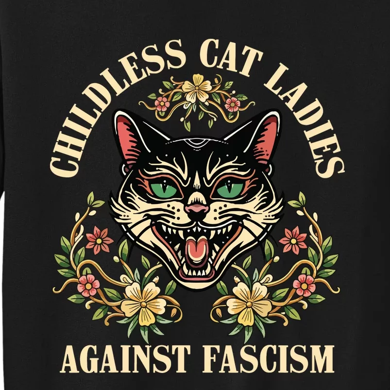 Childless Cat Ladies Against Fascism Tall Sweatshirt