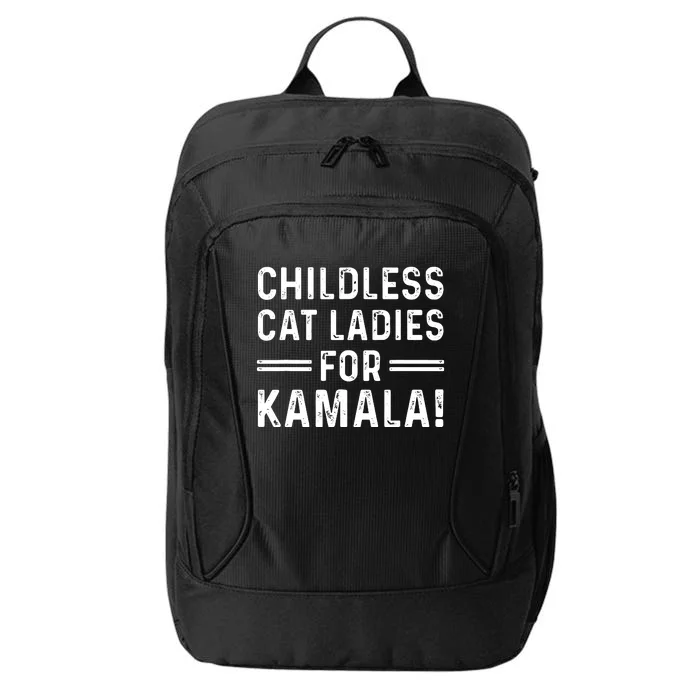 Childless Cat Ladies For Kamala 2024 City Backpack