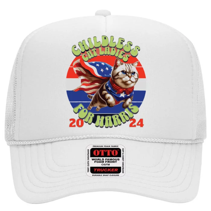 Childless Cat Ladies For Harris 2024 High Crown Mesh Trucker Hat