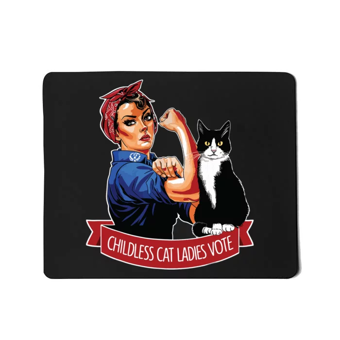 Childless Cat Ladies Vote Rosie The Riveter Mousepad