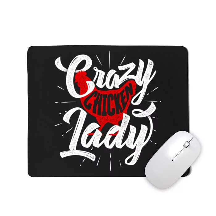 Crazy Chicken Lady Chickens Farmer Farming Mousepad