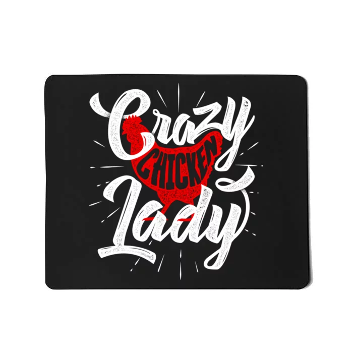 Crazy Chicken Lady Chickens Farmer Farming Mousepad