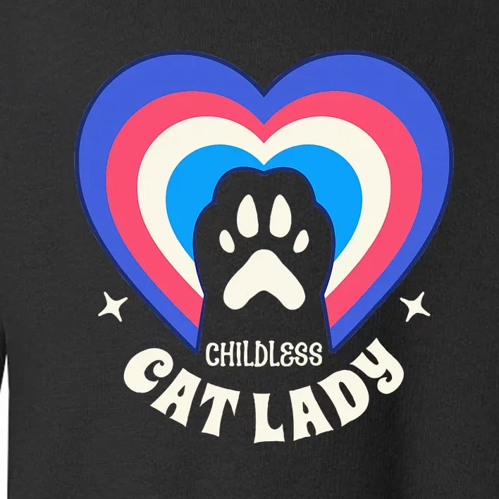 Childless Cat Lady Toddler Sweatshirt