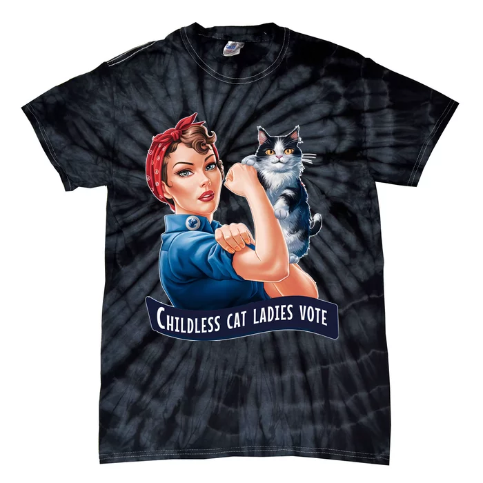 Childless Cat Ladies Vote Rosie The Riveter Tie-Dye T-Shirt