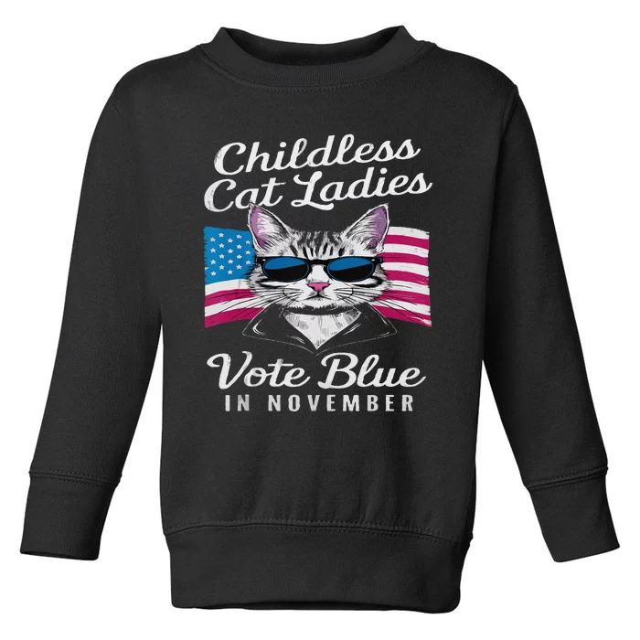 Childless Cat Ladies Vote Blue In November Democrats Liberal Toddler Sweatshirt