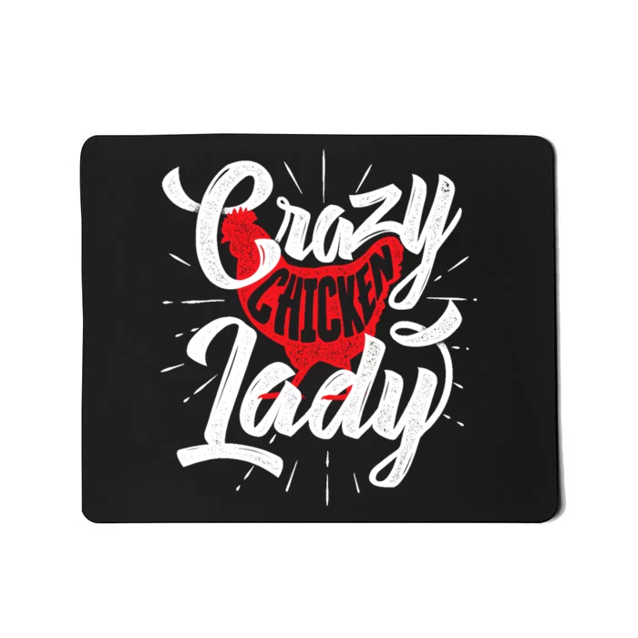 Crazy Chicken Lady - Chickens Farmer Farming Mousepad