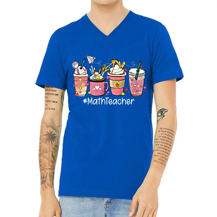 Cute Coffee Latte Math Teacher ValentineS Day Gift V-Neck T-Shirt