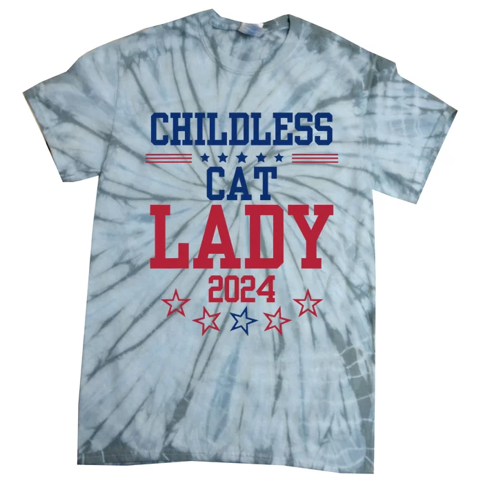 Childless Cat Lady 2024 Funny Political Elections Democrat Tie-Dye T-Shirt