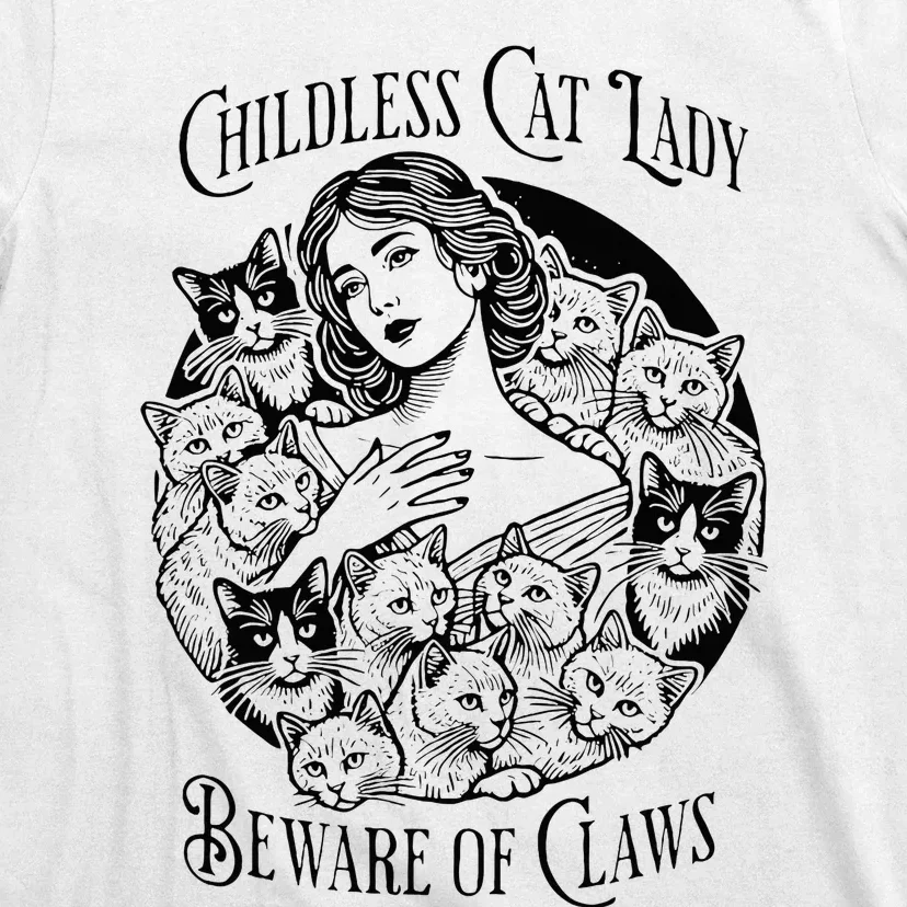 Childless Cat Lady Beware Of Claws Girl Madam Kamala T-Shirt